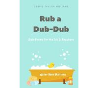 Rub a Dub-Dub Bible Poems for the Tub and Anywhere: With Hand Motions