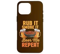 Rub It Smoke It Beer Me Repeat Barbecue Amusant Coque pour iPhone 16 Pro Max