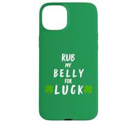 Rub My Belly for Luck Funny St Patrick Day Coque pour iPhone 15 Plus