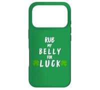 Rub My Belly for Luck Funny St Patrick Day Coque pour iPhone 17 Pro