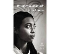 Rubaiyat d'un monde sans images - Hozai - Le Lys Bleu - broché - Poésie