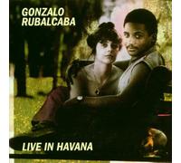 Rubalcaba, Gonzalo - Live in Havana by Rubalcaba, Gonzalo