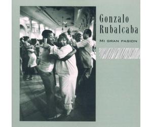 Rubalcaba, Gonzalo - Mi Gran Pasion