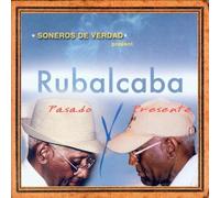 Rubalcaba, Guillermo - Soneros De Verdad Present