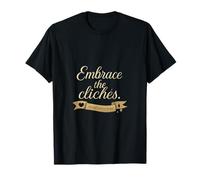Ruban de calligraphie Embrace the Cliches T-Shirt