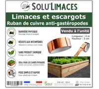 Ruban de Cuivre Anti-Limaces et Escargots SOLU'LIMACES - Barrière Physique Adhésive pour Potager, Jardinières, Pots et Bacs de Culture - sans Produit Chimique - Vendu à l'unité 4mx3cm