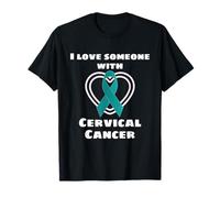 Ruban de Sensibilisation au Cancer du col de l'utérus I Love Someone with T-Shirt