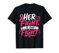 Ruban de Sensibilisation au Cancer du Sein Her Fight is Our Fight T-Shirt