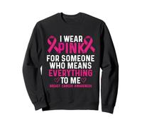 Ruban de Sensibilisation au Cancer du Sein « I Wear Pink for Someone » Sweatshirt