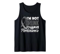 Ruban Gris « I'm Not Drunk I Have Parkinson 's Awareness » Débardeur