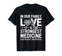 Ruban gris Parkinson Awareness Love Strongest Medicine T-Shirt