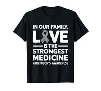 Ruban gris Parkinson Awareness Love Strongest Medicine T-Shirt