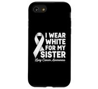 Ruban « Lung Cancer Awareness I Wear White for My Sister » Coque pour iPhone SE (2020) / 7/8
