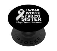 Ruban « Lung Cancer Awareness I Wear White for My Sister » PopSockets PopGrip Adhésif