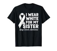 Ruban « Lung Cancer Awareness I Wear White for My Sister » T-Shirt
