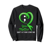 Ruban Point-Virgule « Suicide Prevention Awareness You Matter » Sweatshirt