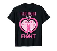 Ruban Rose « Her Fight is My Fight » pour la Sensibilisation au Cancer du Sein T-Shirt
