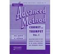 Rubank Advanced Method Cornet Or Trumpet, Vol. 1 Essential Trumpet Sheet Music For Advanced Players Scales, Solos, And Technique Exercises