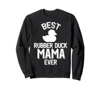 Rubber Duckie est la Meilleure Maman de Tous Les Temps Sweatshirt