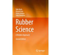 Rubber Science: A Modern Approach
