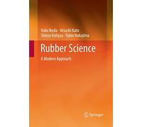 Rubber Science: A Modern Approach