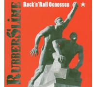 Rubberslime - Rock'n'roll Genossen