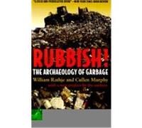 Rubbish! Cullen Murphy, William Rathje (Auteur)