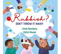 Rubbish by Linda Newbery Linda Newbery (Auteur)