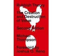 Rubbish Theory: The Creation and Destruction of Value - New Edition - [Livre en VO] Michael Thompson (Auteur)