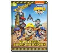 Rubble & Crew: Meine Liebsten Gutenachtgeschichten