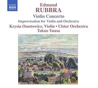 Krysia Osostowicz – Rubbra : Concerto pour violon / Improvisations – CD – NAXOS