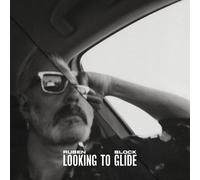 RUBEN BLOCK - LOOKING TO GLIDE CD NEUF