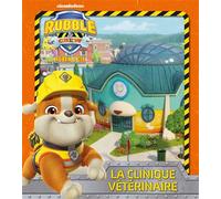 Ruben & Cie - La clinique vétérinaire - Nickelodeon - Hachette Jeunesse - cartonné - Album jeunesse