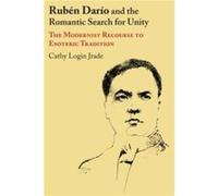 Ruben Dario and the Romantic Search for Unity - Cathy L. Jrade - University of Texas Press - Livre en Anglais - Paperback Cathy L. JradeCathy L. Jrade (Auteur)