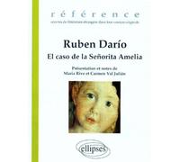 Ruben Darío, El caso de la Señorita Amelia - Rive Maria - Ellipses - broché - Livre