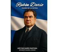 Rubén Darío: Padre de la patria