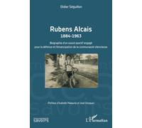 Rubens Alcais 1884-1963 - Biographie D?Un Sourd Sportif Engagé Pour La Défense Et L?Émancipation De La Communauté Silencieuse