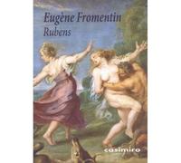 Rubens - Eugène Fromentin - Casimiro - broché - Biographie
