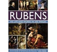 Rubens His Life & Works Susie Hodge, (Auteur)