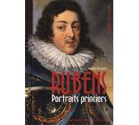 Rubens - Portraits Princiers