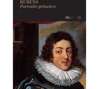 Rubens portraits princiers Collectif (Auteur)