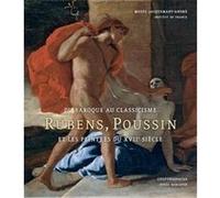 Rubens, Poussin et les peintres du XVIIe siècle , du baroque au classicisme Collectif (Auteur)