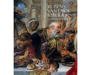 Rubens, Van Dyck, Ribera La collezione di un principe - Antonio Ernesto Denunzio - Silvana Editoriale - broché - Beau livre