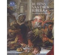 Antonio Ernesto Denunzio – Rubens, Van Dyck, Ribera: La collezione di un principe – broché (italien)