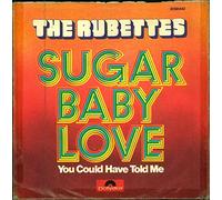 RUBETTES - Sugar baby love / You could have told me (2058442) (Deutschland) / 2058442