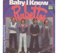 Rubettes, The Rubettes - Baby I Know / Dancing In The Rain [Vinyl Single 7'']