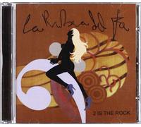 Rubia Del Fa, la - 2 Is The Rock