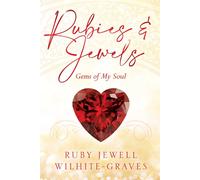 Rubies And Jewels: Gems Of My Soul