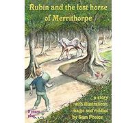 Rubin And The Lost Horse Of Merrithorpe