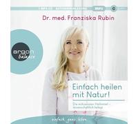 Rubin,Franziska - Einfach Heilen mit Natur!